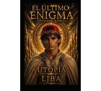 EL ÚLTIMO ENIGMA VOL 8: UTOPÍA / SAGA