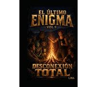 EL ÚLTIMO ENIGMA VOL 9: DESCONEXIÓN TOTAL / SAGA