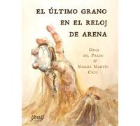 EL ÚLTIMO GRANO EN EL RELOJ DE ARENA: 07