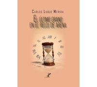 El último grano en el reloj de arena