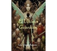 El Último Guardián