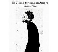 El Último Invierno en Aurora