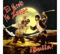 El Ultimo Ke Zierre - Bulla