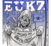 El Último Ke Zierre El Mutante Del Barrio Chino (CD)