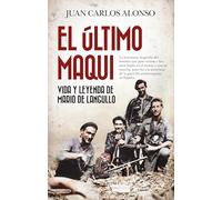El último maqui: Vida y leyenda de Mario de Langullo