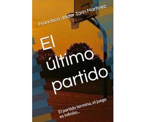 El último partido: El partido termina, el juego es infinito...