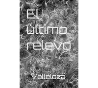 El último relevo