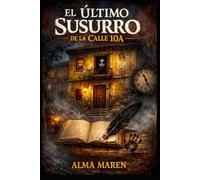 El último susurro de la calle 10A