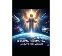 El ultimo testimonio