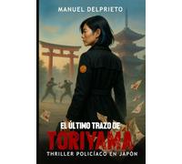 El último trazo de Toriyama: Thriller policíaco en Japón