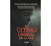 El último umbral de la luz: 1