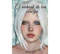 EL UMBRAL DE LAS CENIZAS