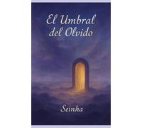El Umbral del Olvido.: Una travesía onírica por las fronteras de la memoria.