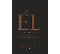 EL: UN ENCUENTRO CON CRISTO, QUE PUEDE CAMBIAR TU HISTORIA