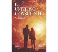 El universo consciente: 01
