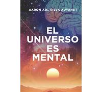 El Universo es Mental