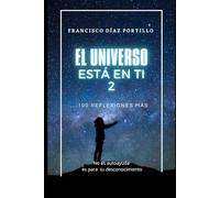 EL UNIVERSO ESTÁ EN TI 2