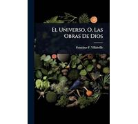 El Universo, O, Las Obras De Dios