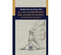 El uso inapropiado del poder punitivo