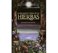 El uso mágico y ritual de las hierbas
