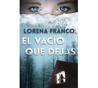 El vacío que dejas: Vuelve Alex Duarte (Crimen y misterio): 2
