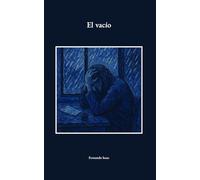 El vacío: Una historia de amor, pérdida y reconexión con uno mismo.
