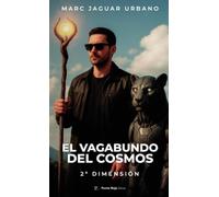 El vagabundo del Cosmos: 2ª dimensión
