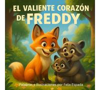 El Valiente Corazón de Freddy