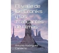 El valle de los Croniks y los Traficantes de Almas