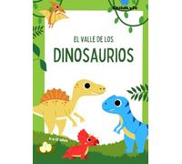 El valle de los dinosaurios (Cuaderno de Verano): Un verano lleno de aventuras y desafíos: Juegos y actividades para potenciar la mente de niños de 11-12 años
