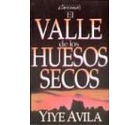 El valle de los huesos secos/ The Valley Of Dry Bones