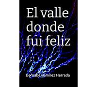 El valle donde fui feliz