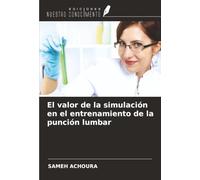 El valor de la simulación en el entrenamiento de la punción lumbar