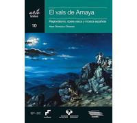 El vals del Amaya. Regionalismo, ópera vasca y música española: 10