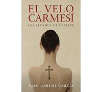 El velo carmesí: Los pecados de Celeste