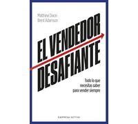 El vendedor desafiante: Las características necesarias para vender siempre