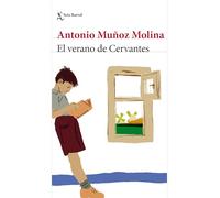 El verano de Cervantes / The Summer of Cervantes: Relatos Autobiográficos / Autobiographical Stories