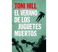 El verano de los juguetes muertos: 1