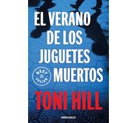 El Verano De Los Juguetes Muertos [Lingua spagnola]