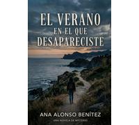 el verano en el que desapareciste