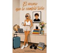 El verano que lo cambió todo