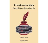 El verbo en su tinta: Expresión escrita, redacción