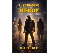 EL VERDADERO HÉROE