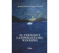 El verdugo y la esperanza del Winnipeg: 01