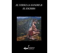El verso, la sangre y el escriba