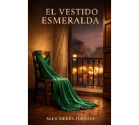 El Vestido Esmeralda: Cuando la libertad deja de pedir perdón