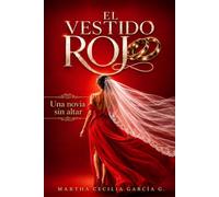 El vestido rojo: Una novia sin altar