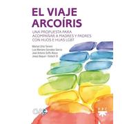 El viaje arcoíris: Una propuesta para acompañar a madres y padres con hijos e hijas LGBT