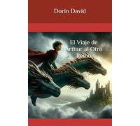 El Viaje de Arthur al Otro Reino