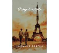 El Viaje de mi Vida